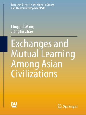 cover image of Exchanges and Mutual Learning Among Asian Civilizations